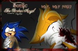 Size: 900x591 | Tagged: semi-grimdark, artist:silveralchemist09, miles "tails" prower, sonic the hedgehog, fanfic:the broken angel, 2010, abstract background, blood, blood splatter, blood stain, crying, english text, eyes closed, falling, fanfiction art, floppy ears, imminent death, looking at them, older, shocked, standing, tears