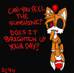 Size: 762x752 | Tagged: semi-grimdark, artist:starchaser94, tails doll, 2009, black sclera, bleeding, bleeding from mouth, blood, can you feel the sunshine?, dialogue, english text, glowing eyes, looking at viewer, signature, solo