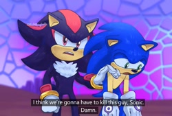Size: 1199x810 | Tagged: safe, artist:setispaghetti, shadow the hedgehog, sonic the hedgehog, sonic prime, i think we're gonna have to kill this guy, meme